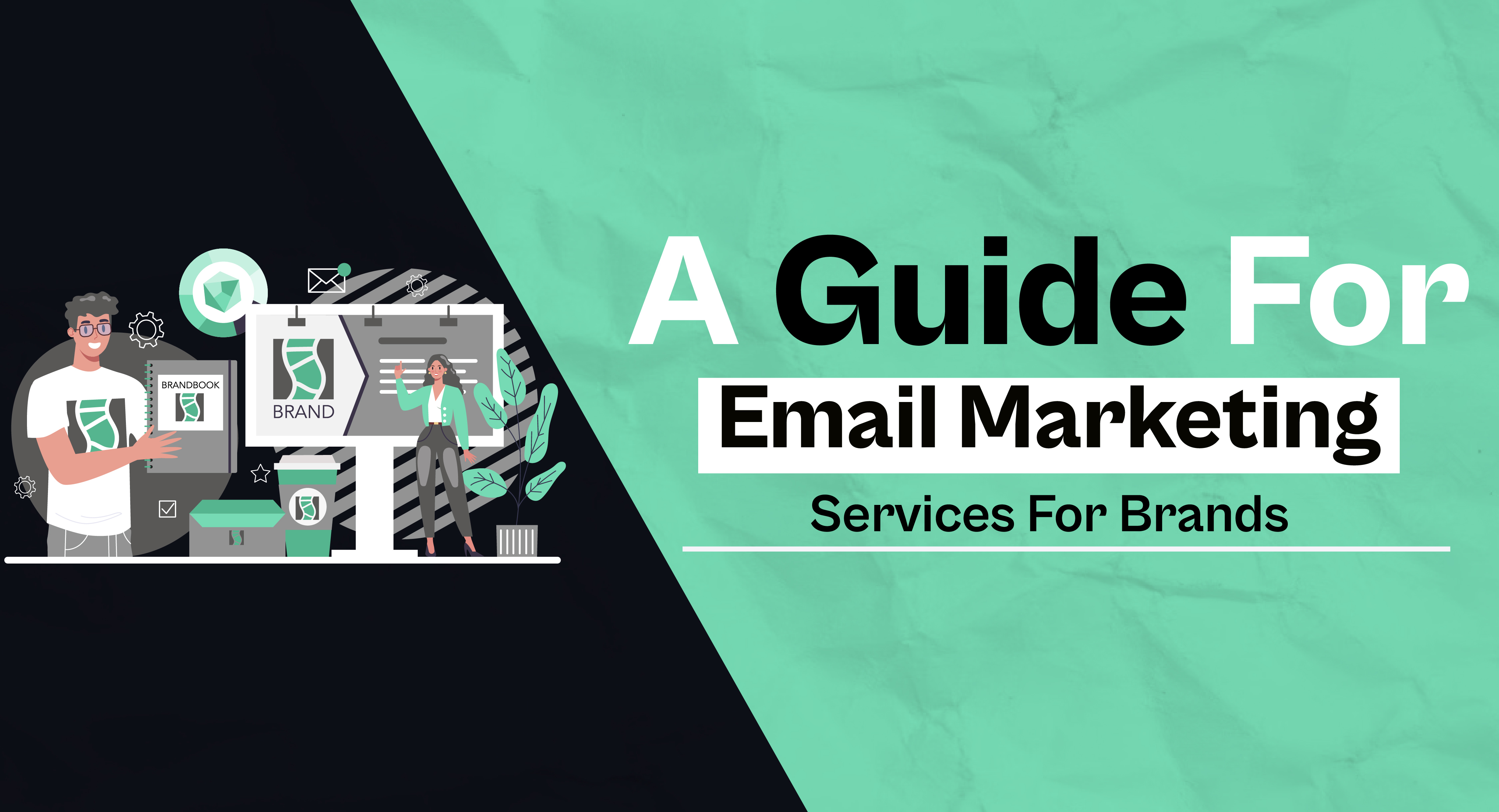 A guide for email marketing services for brands
