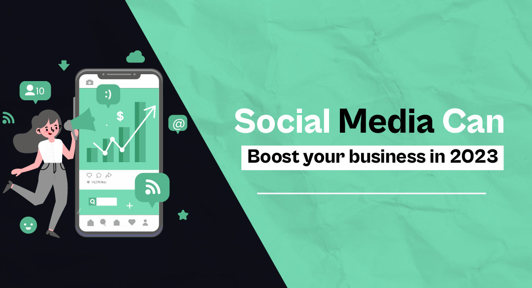 Social media can boost your business in 2023