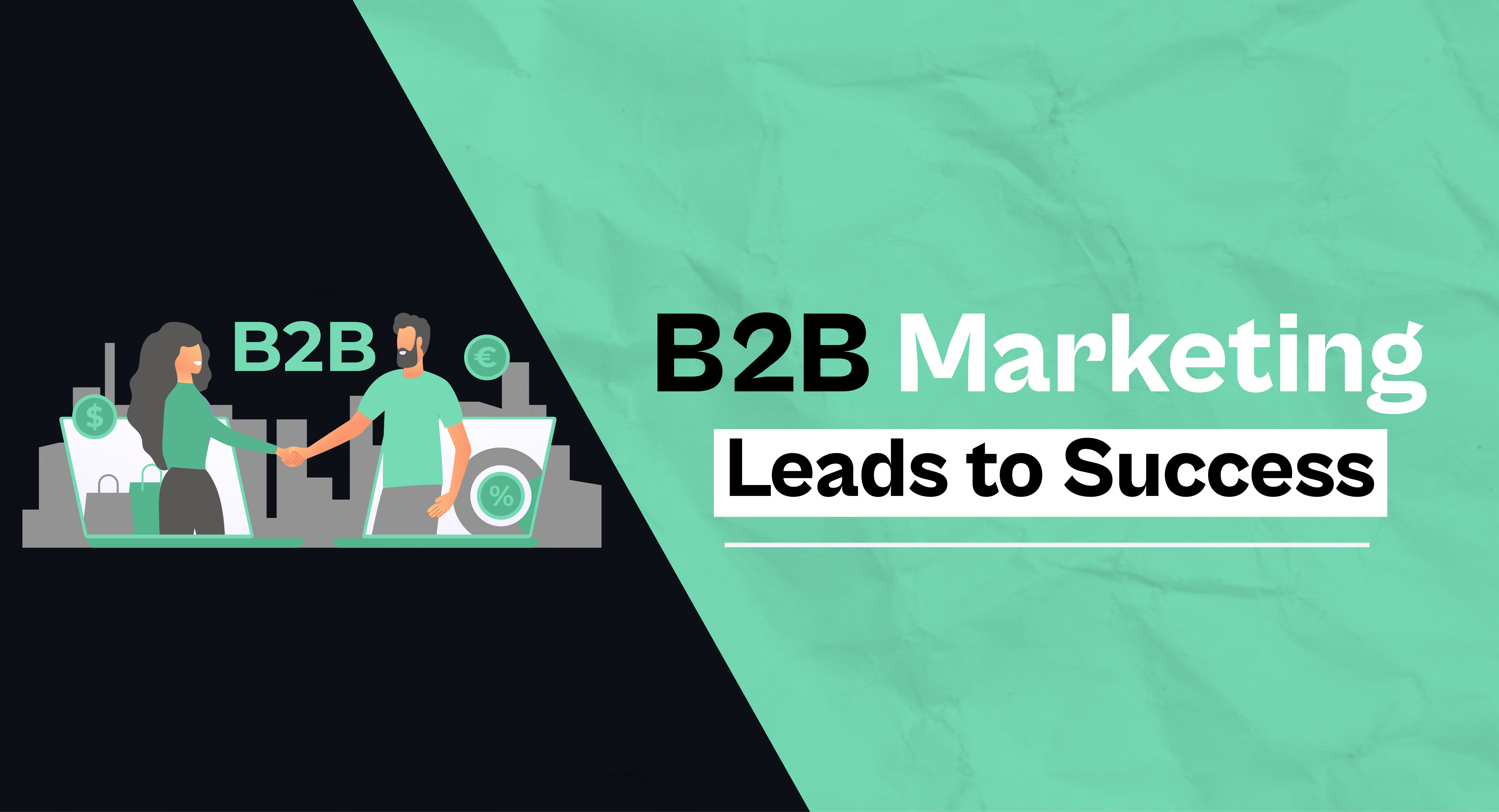 B2B Marketing leads to success