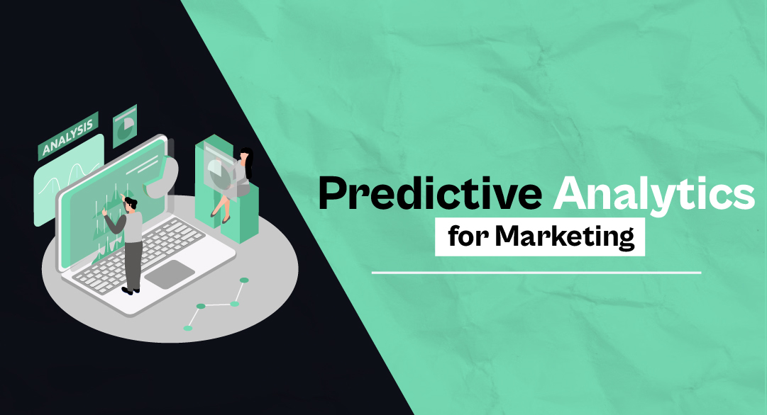 Predictive analytics for marketing