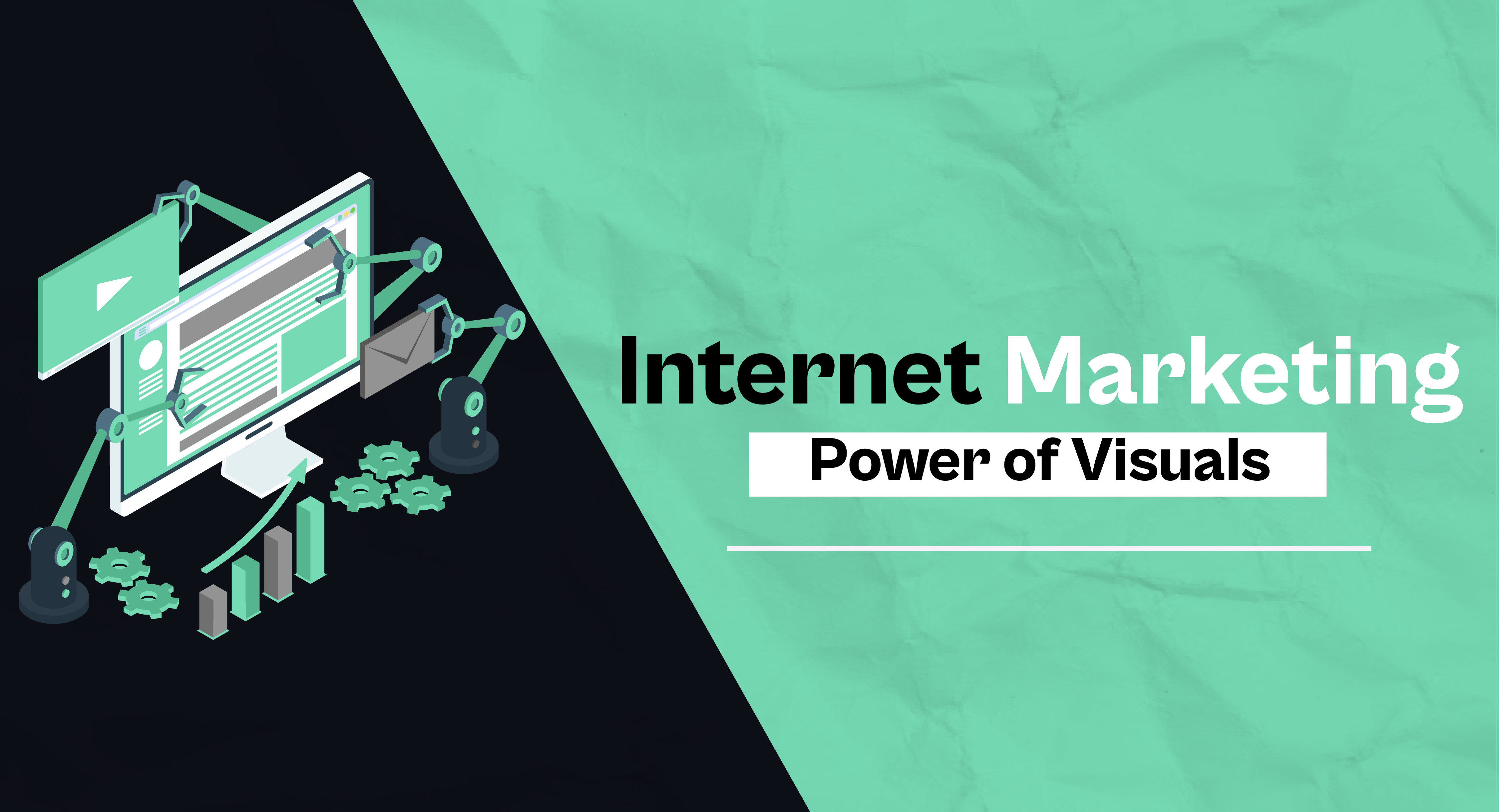 Internet Marketing: Power of Visuals
